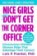 Nice Girls Don´t Get the Corner Office