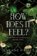 How Does It Feel?