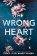 Wrong Heart