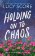 Holding on to Chaos