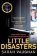 Little Disasters