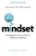 Mindset: Changing The Way You think To Fulfil Your Potential