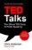 TED Talks : The official TED guide to public speaking