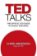 TED Talks : The official TED guide to public speaking