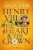 Henry VIII: The Heart and the Crown: ´this novel makes Henry VIII´s story feel like it has