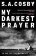 My Darkest Prayer