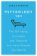Psychology 101: The 101 Ideas, Concepts and Theories that Have Shaped Our World