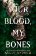 Your Blood, My Bones: A twisted, slow burn rivals-to-lovers romance from the author of THE