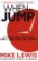 When to Jump