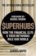 SuperHubs : How the Financial Elite and Their Networks Rule our World