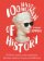 100 Nasty Women of History : Brilliant, badass and completely fearless women everyone should know