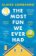 The Most Fun We Ever Had