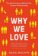 Why We Love: The new science behind our closest relationships