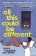All This Could Be Different: Finalist for the 2022 National Book Award for Fiction