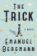 The Trick