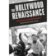 The Hollywood Renaissance: Revisiting American Cinema´s Most Celebrated Era