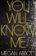 You Will Know Me