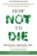 How Not To Die