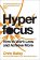 Hyperfocus