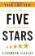 Five Stars : The Communication Secrets to Get From Good to Great