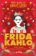 Little Guides to Great Lives: Frida Kahlo