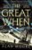 The Great When