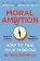 Moral Ambition