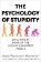 The Psychology of Stupidity : Explained by Some of the World´s Smartest People