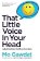 That Little Voice In Your Head: Adjust the Code that Runs Your Brain