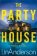 The Party House