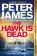 Hawk Is Dead