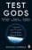 Test Gods