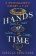 Hands of Time: A Watchmaker´s History of Time. ´An exquisite book´ - STEPHEN FRY