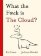 What the F*ck is The Cloud?
