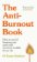The Anti-Burnout Book