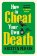 How to Cheat Your Own Death