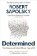 Determined: The Science of Life Without Free Will