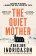 Quiet Mother