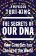 Secrets of our DNA
