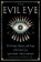 The Evil Eye: The History, Mystery, and Magic of the Quiet Curse