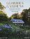 Glorious Gardens: Private Edens of the World's Leading Interior Designers