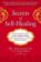 Secrets of Self-Healing