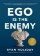 Ego Is the Enemy