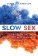 Slow Sex