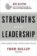 Strengths Based Leadership : Great Leaders, Teams, and Why People Follow