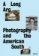 A Long Arc: Photography and the American South: Since 1845