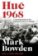 Hue 1968 : A Turning Point of the American War in Vietnam