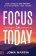 Focus on Today
