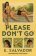 Please Don´t Go