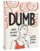 Dumb